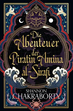 Die Abenteuer der Piratin Amina al-Sirafi (eBook, ePUB) - Chakraborty, Shannon