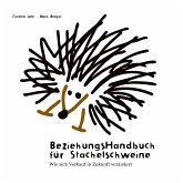 Beziehungshandbuch für Stachelschweine Beziehungshandbuch für Stachelschweine