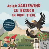 Adler Sausewind zu Besuch in Dorf Tirol