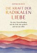Die Kraft der radikalen Liebe - Bild 1