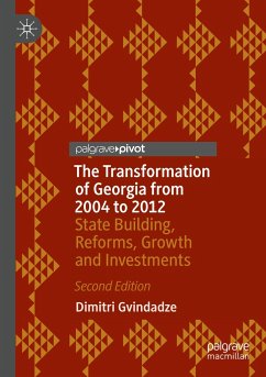 The Transformation of Georgia from 2004 to 2012 - Gvindadze, Dimitri