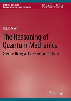 The Reasoning of Quantum Mechanics - Beyer, Horst