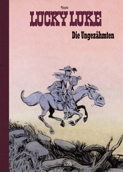 Die Ungezähmten - Vorzugsausgabe - Morris;Goscinny, René;Blutch