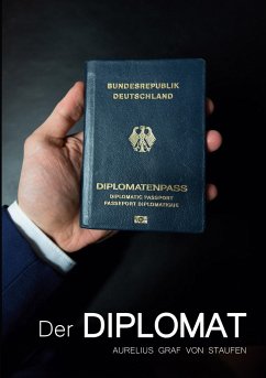 Der Diplomat - Staufen, Aurelius Graf von