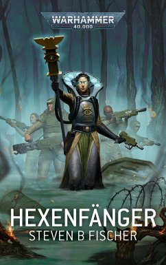 Warhammer 40.000 - Hexenfänger - Fischer, Steven B