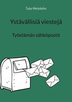 Ystävällisiä viestejä - Metsäaho, Tuija