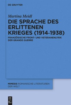 Die Sprache des erlittenen Krieges (1914¿1938) - Meidl, Martina