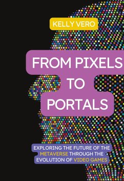 From Pixels to Portals - Vero, Kelly