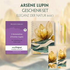 Die Verhaftung von d'Arsène Lupin - Geschenkset (Buch + Audio-Online) + Eleganz der Natur Schreibset Premium, m. 1 Beila - Leblanc, Maurice