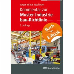 Kommentar zur Muster-Industriebau-Richtlinie - mit E-Book (PDF) - Mayr, Josef;Wiese, Jürgen