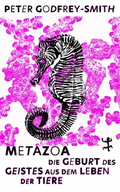Metazoa - Godfrey-Smith, Peter