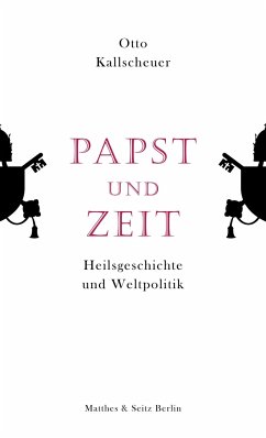 Papst und Zeit - Kallscheuer, Otto