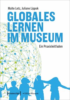 Globales Lernen im Museum - Letz, Malte;Lippok, Juliane