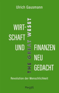 Wirtschaft und Finanzen neu gedacht - Gausmann, Ulrich