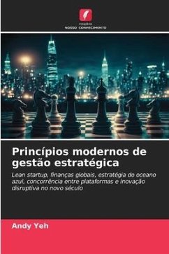 Princípios modernos de gestão estratégica - Yeh, Andy