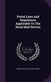 Postal Laws and Regulations Applicable to the Rural Mail Service