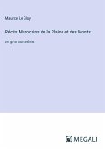 Récits Marocains de la Plaine et des Monts