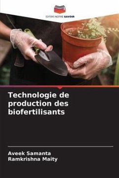 Technologie de production des biofertilisants - Samanta, Aveek;Maity, Ramkrishna