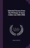 Selected Verses from the Writings of Anna Collier Lee 1845-1908