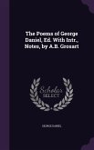 The Poems of George Daniel, Ed. with Intr., Notes, by A.B. Grosart