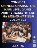 Hard Level Chinese Character Puzzles for Kids (Volume 13)