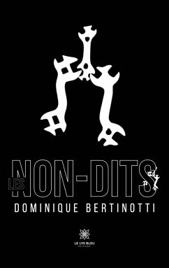 Les non-dits - Dominique Bertinotti