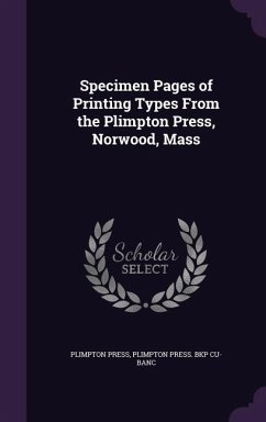 Specimen Pages of Printing Types From the Plimpton Press, Norwood, Mass - Press, Plimpton; Cu-Banc, Plimpton Press Bkp