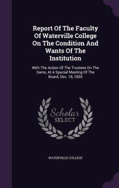 Cover Report Of The Faculty Of Waterville College On The Condition And Wants Of The Institution