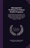 Management Problems in Federal Health Programs: Hearing Before the Committee on the Budget, House of Representatives, One Hundred Third Congress, Firs