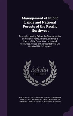 Management of Public Lands and National Forests of the Pacific Northwest