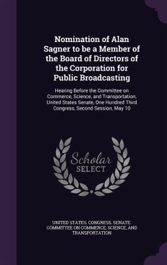 Nomination of Alan Sagner to Be a Member of the Board of Directors of the Corporation for Public Broadcasting
