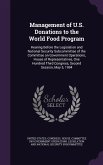Management of U.S. Donations to the World Food Program: Hearing Before the Legislation and National Security Subcommittee of the Committee on Governme