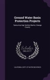 Ground Water Basin Protection Projects: Santa Ana Gap Salinity Barrier, Orange County
