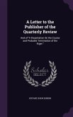 A Letter to the Publisher of the Quarterly Review: And of a Dissertation on the Course and Probable Termination of the Niger.