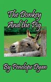 The Donkey And The Pig