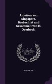 Ameisen von Singapore. Beobachtet und Gesammelt von H. Overbeck.