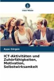 ICT-Aktivitäten und Zuhörfähigkeiten, Motivation, Selbstwirksamkeit