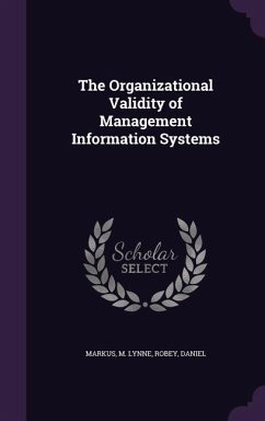 The Organizational Validity of Management Information Systems - Markus, M. Lynne; Robey, Daniel