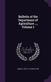 Bulletin of the Department of Agriculture ..., Volume 1