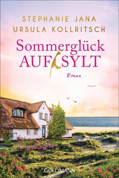 Sommerglück auf Sylt (eBook, ePUB) - Jana, Stephanie; Kollritsch, Ursula