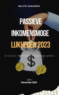 Passieve inkomensmogelijkheden 2023 (eBook, ePUB) - shaharier, Md.Atik