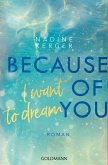 Because of You I Want to Dream / Because of you Bd.2 (eBook, ePUB)