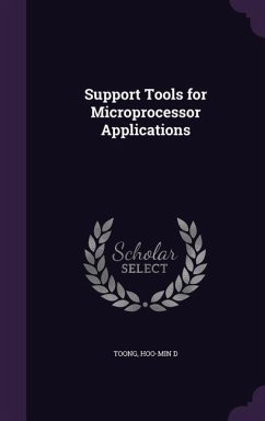 Support Tools for Microprocessor Applications - Toong, Hoo-Min D.