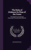 The Rules of Evidence on Pleas of the Crown: Illustrated from Printed and Manuscript Trials and Cases, Volume 2