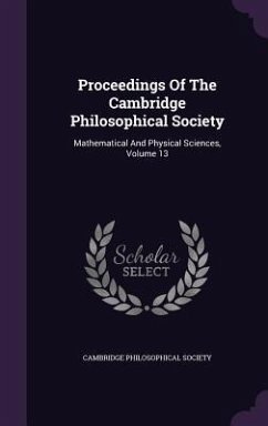 Proceedings Of The Cambridge Philosophical Society - Society, Cambridge Philosophical