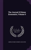 The Journal Of Home Economics, Volume 5