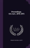 Proceedings. Oct./Nov., 1870; 1872 Proceedings. Oct./Nov., 1870; 1872