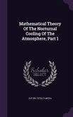 Mathematical Theory of the Nocturnal Cooling of the Atmosphere, Part 1