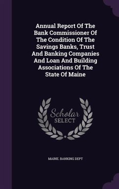 Cover Annual Report of the Bank Commissioner of the Condition of the Savings Banks, Trust and Banking Companies and Loan and Building Associations of the St