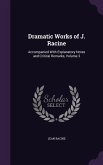 Dramatic Works of J. Racine: Accompanied with Explanatory Notes and Critical Remarks, Volume 3